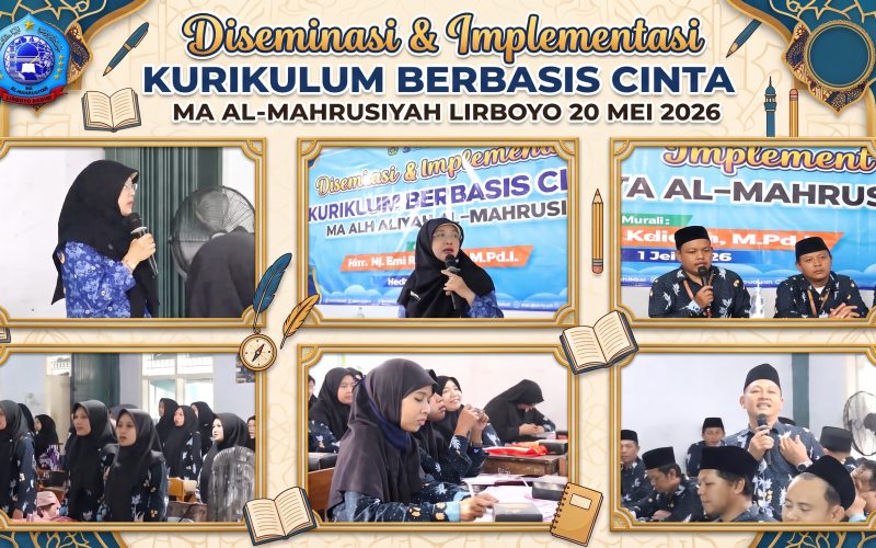 Mewujudkan Pendidikan Penuh Kasih: Diseminasi & Implementasi Kurikulum Berbasis Cinta di MA Al-Mahrusiyah Lirboyo