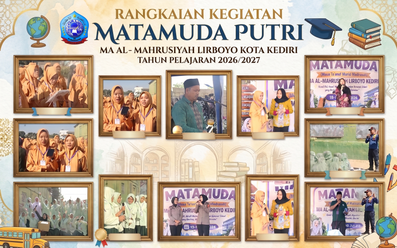 Intip Keseruan Rangkaian MATAMUDA Putri MA Al-Mahrusiyah Lirboyo 2026/2027
