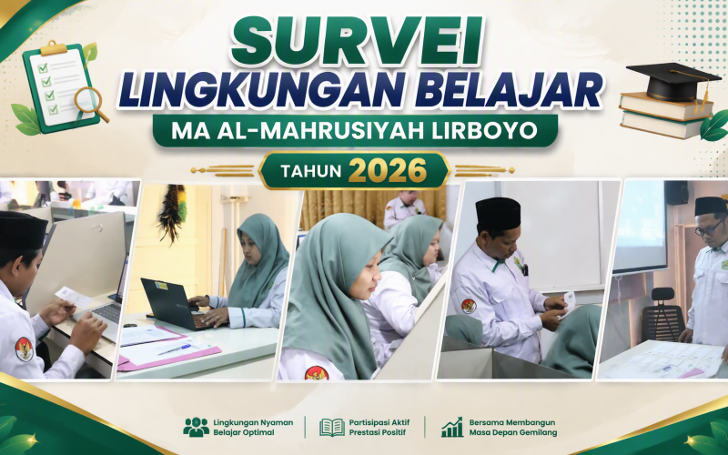 Tingkatkan Kualitas Pendidikan, MA Al-Mahrusiyah Lirboyo Laksanakan Survei Lingkungan Belajar 2026